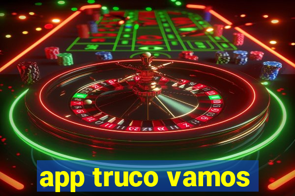 app truco vamos